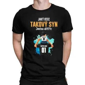 Žertovný předmět Jaký otec, takový syn V3 - pánské tričko s potiskem - personalizovaný produkt- Tričkový.cz