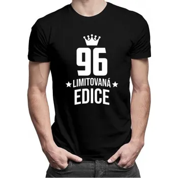Žertovný předmět 96 let Limitovaná edice - pánské tričko s potiskem - darek k narodeninám- Tričkový.cz