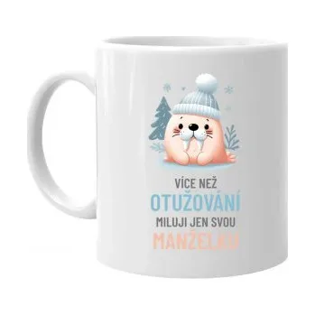 Žertovný předmět Více než otužování miluji jen svou manželku - hrnek s potiskem- Tričkový.cz