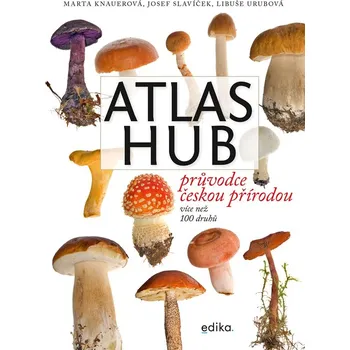 Atlas hub: Průvodce českou přírodou -…