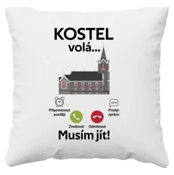 Žertovný předmět Kostel volá, musím jít - polštář s potiskem- Tričkový.cz