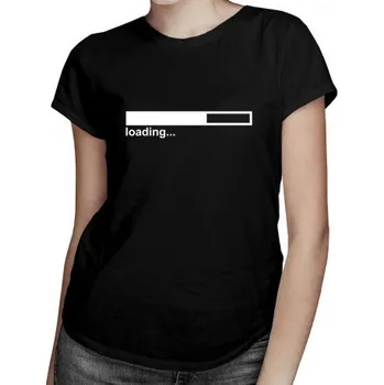 Žertovný předmět Loading... - dámské tričko s potiskem- Tričkový.cz