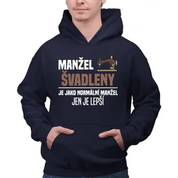 Žertovný předmět Manžel švadleny je jako normální manžel - pánská mikina s potiskem- Tričkový.cz