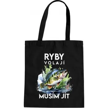 Žertovný předmět Ryby volají, musím jít - verze 3 - taška s potiskem- Tričkový.cz
