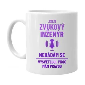 Žertovný předmět Jsem zvukový inženýr - hrnek s potiskem- Tričkový.cz