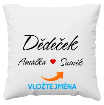 Žertovný předmět Dědeček + jména vnoučat - polštář s potiskem - personalizovaný produkt- Tričkový.cz