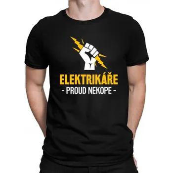 Žertovný předmět Elektrikáře proud nekope - pánské tričko s potiskem- Tričkový.cz