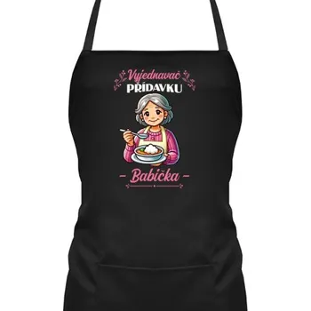 Žertovný předmět Vyjednavač přídavku - Babička - zástěra s potiskem- Tričkový.cz