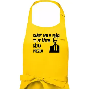 Kuchyňská zástěra Každý den v práci to se šéfem nějak přežiju - Pánská zástěra na vaření - Univerzální velikost ( Žlutá )