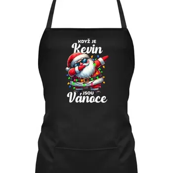 Žertovný předmět Když je Kevin, jsou Vánoce - zástěra s potiskem- Tričkový.cz