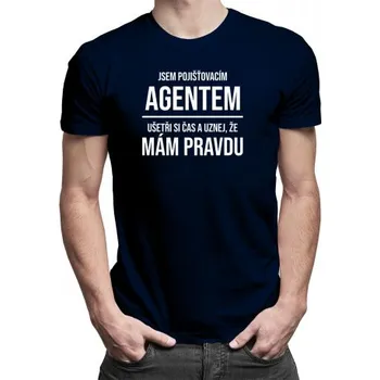 Žertovný předmět Jsem pojišťovacím agentem - pánské tričko s potiskem- Tričkový.cz