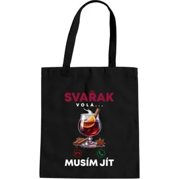 Žertovný předmět Svařák volá, musím jít - taška s potiskem- Tričkový.cz