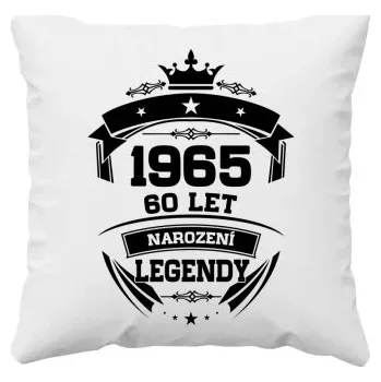 Žertovný předmět 1965 Narození legendy 60 let - polštář s potiskem- Tričkový.cz