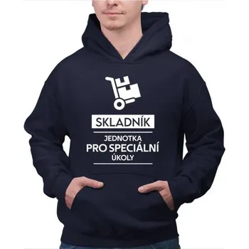 Žertovný předmět Skladník - jednotka pro speciální úkoly - pánská mikina s potiskem- Tričkový.cz