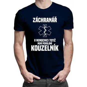 Žertovný předmět Záchranář - pánské tričko s potiskem- Tričkový.cz