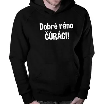 Žertovný předmět Dobré ráno čůráci - pánská mikina s potiskem- Tričkový.cz