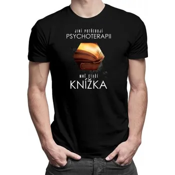 Žertovný předmět Jiní potřebují psychoterapii, mně stačí knížka - pánské tričko s potiskem- Tričkový.cz