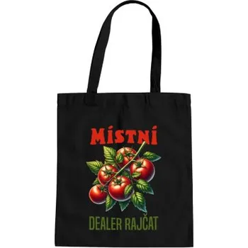 Žertovný předmět Místní dealer rajčat - taška s potiskem- Tričkový.cz