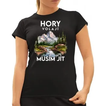 Žertovný předmět Hory volají, musím jít - verze 3 - dámské tričko s potiskem- Tričkový.cz