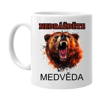 Žertovný předmět Nedrážděte medvěda - hrnek s potiskem- Tričkový.cz