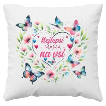 Žertovný předmět Nejlepší máma na vsi - polštář s potiskem- Tričkový.cz