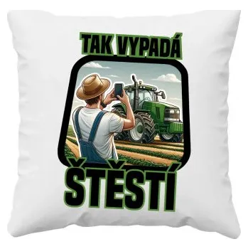 Žertovný předmět Tak vypadá štěstí - farmář - polštář s potiskem- Tričkový.cz