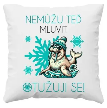 Žertovný předmět Nemůžu teď mluvit – otužuji se! - polštář s potiskem- Tričkový.cz