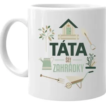 Žertovný předmět Táta – šéf zahrádky - hrnek s potiskem- Tričkový.cz