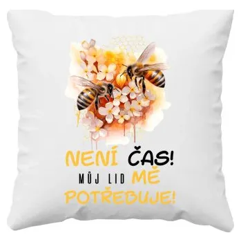 Žertovný předmět Není čas!! můj lid mě potřebuje - polštář s potiskem- Tričkový.cz