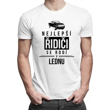 Žertovný předmět Nejlepší řidiči se rodí v lednu - pánské tričko s potiskem- Tričkový.cz