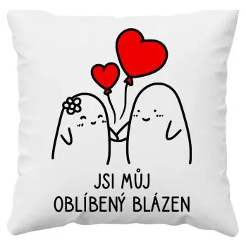 Žertovný předmět Jsi můj oblíbený blázen - polštář s potiskem- Tričkový.cz