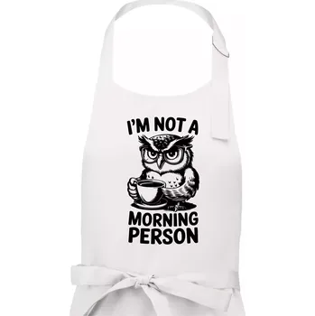 Kuchyňská zástěra I'm not a morning person sova - Dámská zástěra na vaření - Univerzální velikost ( Bílá )