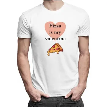 Žertovný předmět Pizza is my valentine - pánské tričko s potiskem- Tričkový.cz