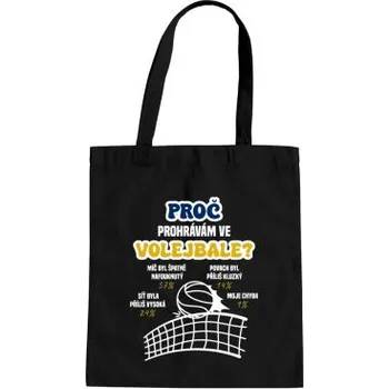 Žertovný předmět Proč prohrávám ve volejbale? - taška s potiskem- Tričkový.cz