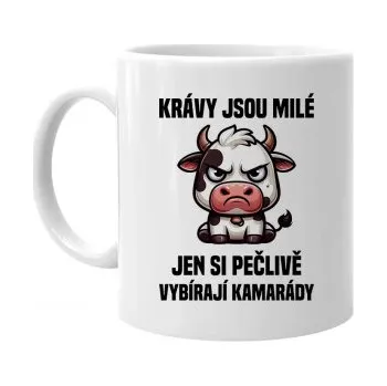 Žertovný předmět Krávy jsou milé, jen si pečlivě vybírají kamarády - hrnek s potiskem- Tričkový.cz