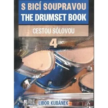 S bicí soupravou / The Drumset Bo... Libor Kubánek