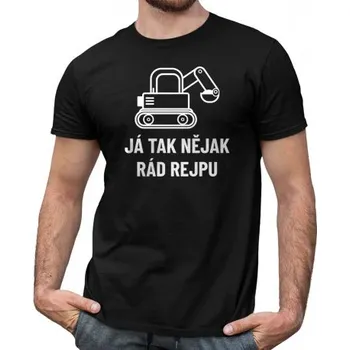 Žertovný předmět Tričkový.cz - Já tak nějak rád rejpu