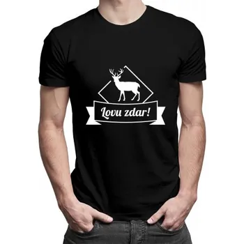 Žertovný předmět Lovu zdar! - pánské tričko s potiskem- Tričkový.cz