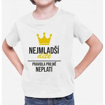 Žertovný předmět Nejmladší dítě - pravidla pro mě neplatí - dětské tričko s potiskem- Tričkový.cz