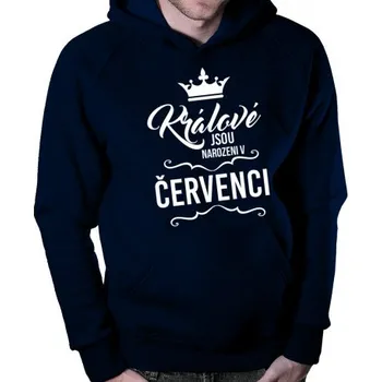 Žertovný předmět Králové jsou narozeni v červenci - pánská mikina s potiskem- Tričkový.cz