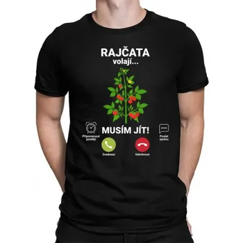 Žertovný předmět Rajčata volají, musím jít - pánské tričko s potiskem- Tričkový.cz