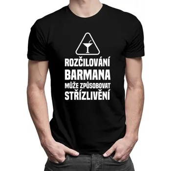 Žertovný předmět Rozčilování barmana může způsobovat střízlivění - pánské tričko s potiskem- Tričkový.cz