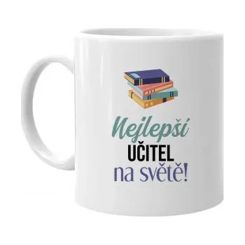 Žertovný předmět Nejlepší učitel na světě - hrnek s potiskem- Tričkový.cz