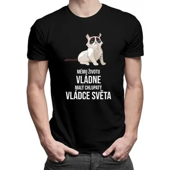 Žertovný předmět Mému životu vládne malý chlupatý vládce světa - pánské tričko s potiskem- Tričkový.cz