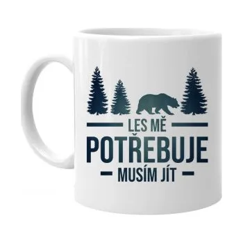 Žertovný předmět Les mě potřebuje, musím jít - hrnek- Tričkový.cz