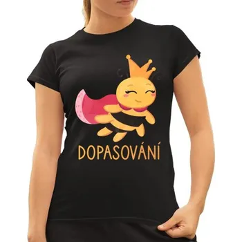 Žertovný předmět Dopasování - dámské tričko s potiskem- Tričkový.cz