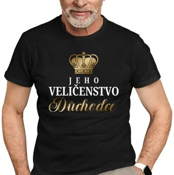 Žertovný předmět Tričkový.cz - Jeho Veličenstvo Důchodce