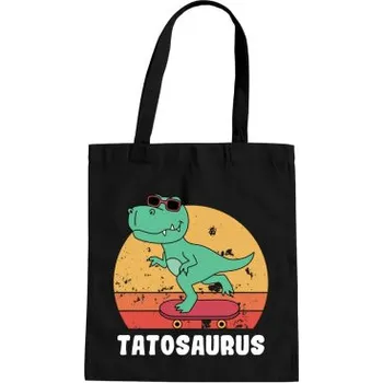 Žertovný předmět Tatosaurus - taška s potiskem- Tričkový.cz
