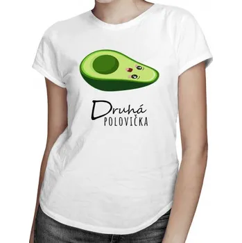 Žertovný předmět Druhá polovička v2 - dámské tričko s potiskem- Tričkový.cz