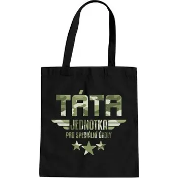 Žertovný předmět Táta - jednotka pro speciální úkoly - taška s potiskem- Tričkový.cz